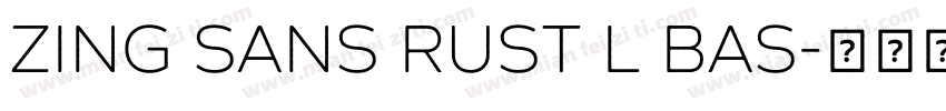 Zing Sans Rust L Bas字体转换